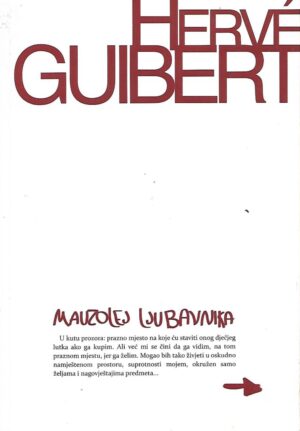 Herve Guibert: Mauzolej ljubavnika