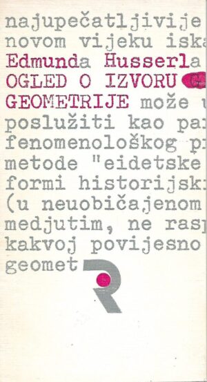 edmund husserl: ogled o izvoru geometrije