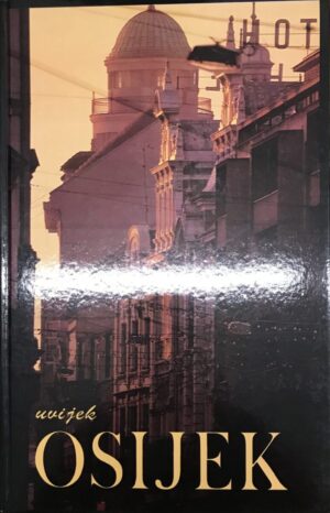 Željko Bosanac (ur.): Uvijek Osijek