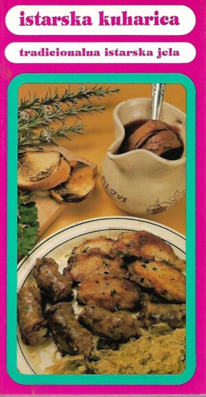 Istarska kuharica, tradicionalna istarska jela