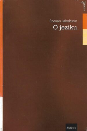 Roman Jakobson: O jeziku
