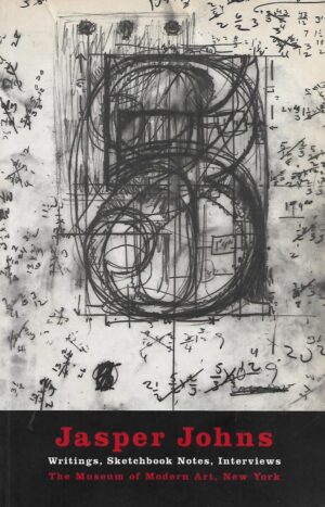 Jasper Johns: Writings, Sketchbook Notes, Interviews