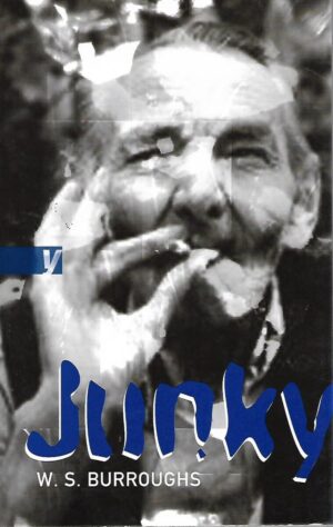 William S. Burroughs: Junky