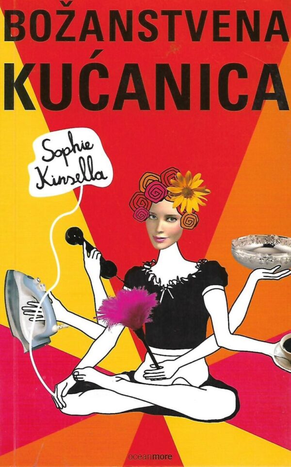 Sophie Kinsella Božanstvena kućanica