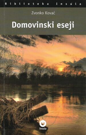 Zvonko Kovač: Domovinski eseji