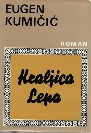Eugen Kumičić: Kraljica Lepa