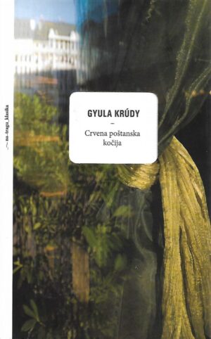 Gyula Krudy: Crvena poštanska kočija