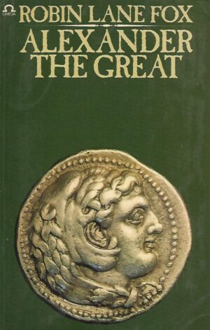 robin lane fox: alexander the great