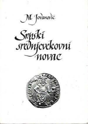 M. Jovanović: Srpski srednjevekovni novac