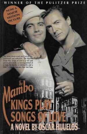 Oscar Hijuelos: The Mambo Kings Play Songs of Love