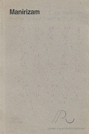Milan Pelc (ur.): Manirizam