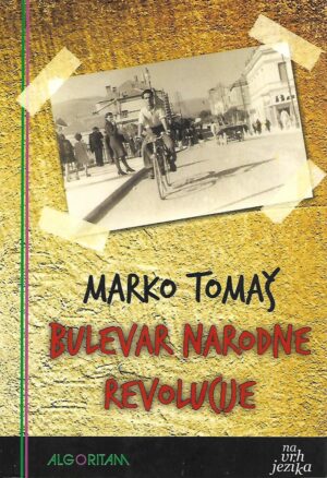 Marko Tomaš: Bulevar narodne revolucije