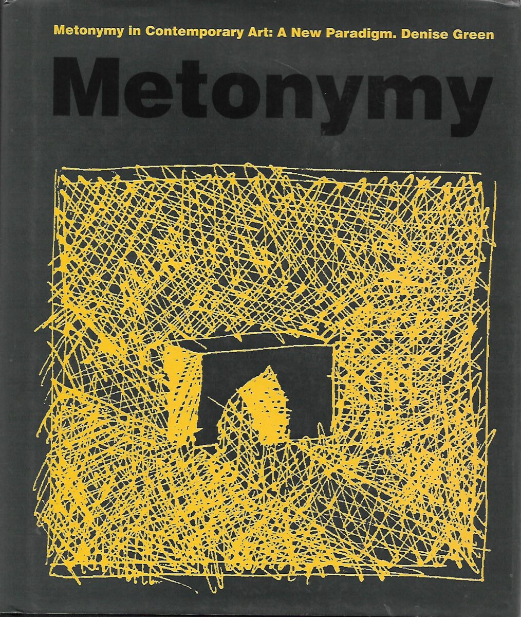 Denise Green: Metonymy in Contemporary Art - A New Paradigm