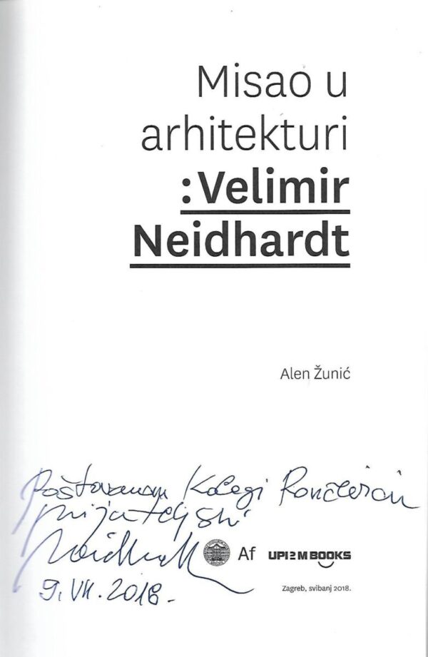 velimir neidhardt: misao u arhitekturi (potpis autora)