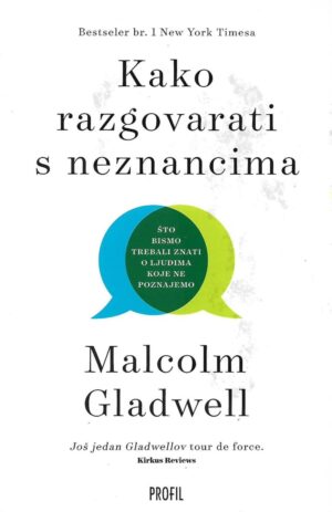 Malcolm Gladwell: Kako razgovarati s neznancima