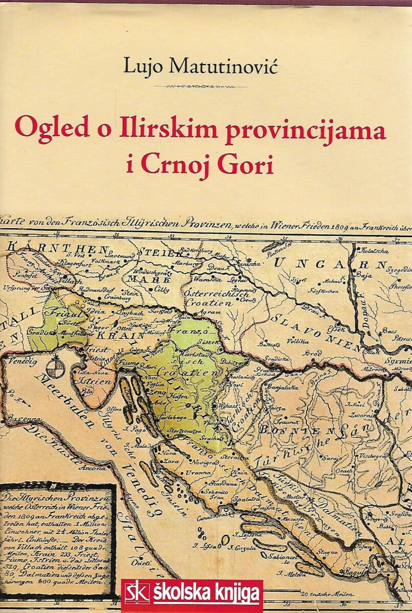 lujo matutinović: ogled o ilirskim provincijama i crnoj gori