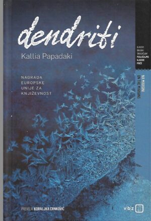Kallia Papadaki: Dendriti