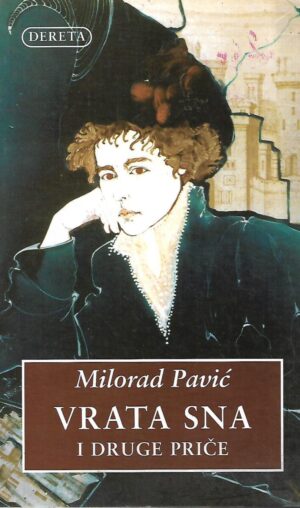 Milorad Pavić: Vrata sna i druge priče