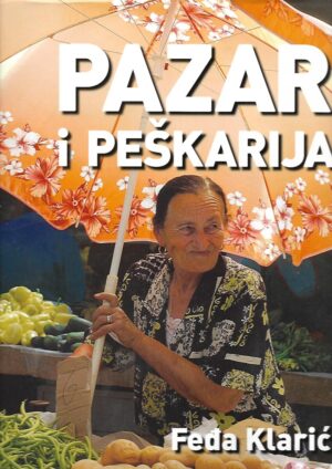 Feđa Klarić: Pazar i peškarija