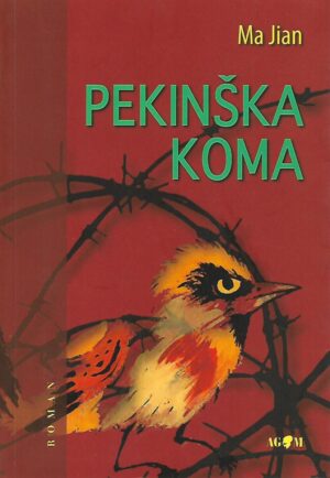 Ma Jian: Pekinška koma