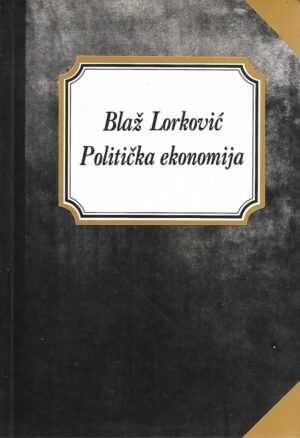 Blaž Lorković: Politička ekonomija