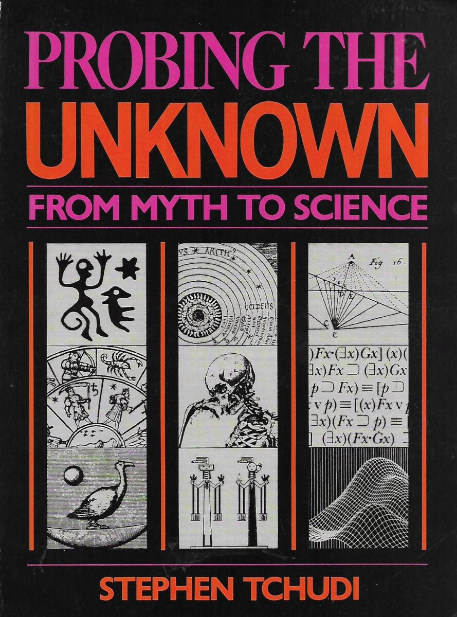 Stephen Tchudi: Probing the Unknown - From Myth to Science