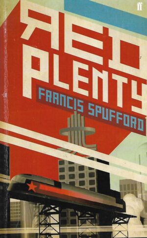 Francis Spufford: Red Plenty