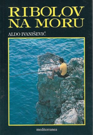 Aldo Ivanišević: Ribolov na moru