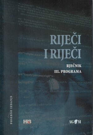 Irena Matijašević, Grozdana Cvitan (ur.): Riječi i riječi - Rječnik III. programa