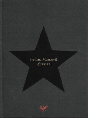 Svetlana Makarovič: Šansoni (potpis autora)