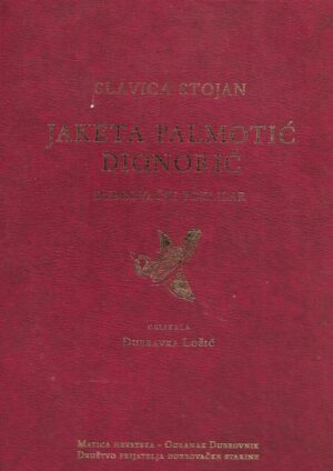 Slavica Stojan: Jaketa Palmotić Dionorić - Dubrovački poklisar