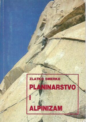 Zlatko Smerke: Planinarstvo i alpinizam