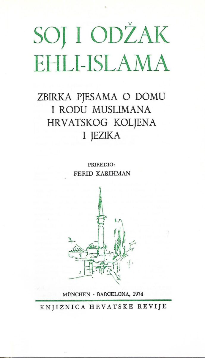 Soj i odžak ehli-Islama - zbirka pjesama o domu i rodu Muslimana hrvatskog koljena i jezika - Slika 2