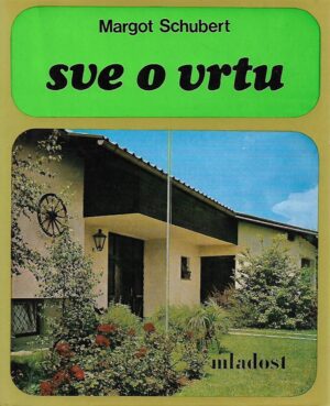Margot Schubert: Sve o vrtu