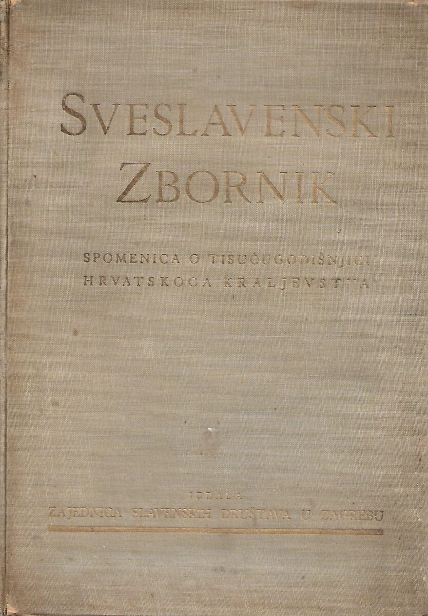 Sveslavenski zbornik - Spomenica o tisućugodišnjici hrvatskoga kraljevstva