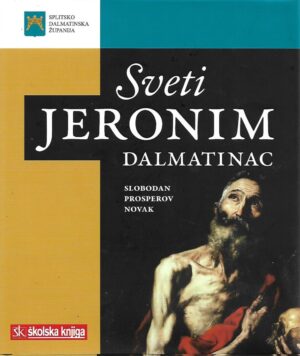 Slobodan Prosperov Novak: Sveti Jeronim Dalmatinac
