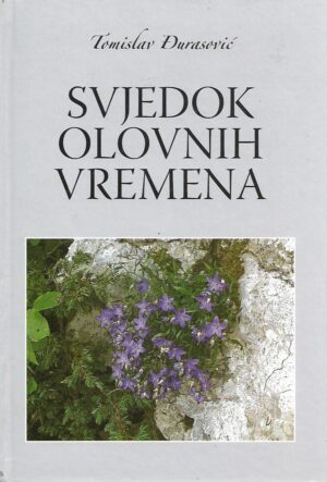 Tomislav Đurasović: Svjedok olovnih vremena