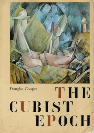 Douglas Cooper: The Cubist Epoch