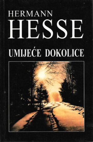 Hermann Hesse: Umijeće dokolice