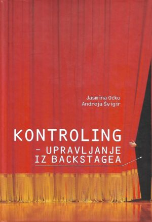 Jasmina Očko i Andreja Švigir: Kontroling - Upravljanje iz backstagea