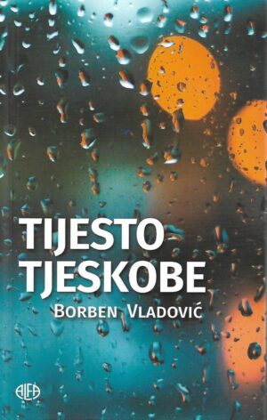 Borben Vladović: Tijesto tjeskobe