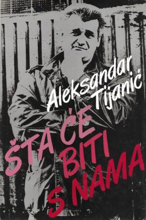 Aleksandar Tijanić: Šta će biti s nama