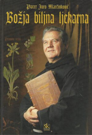 juro marčinković: božja biljna ljekarna