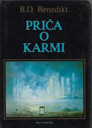 B. D. Benedikt: Priča o karmi