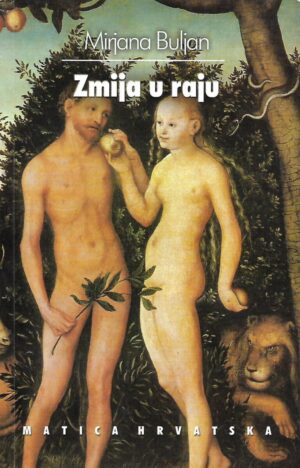 Mirjana Buljan: Zmija u raju