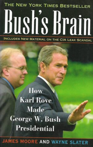 James Moore, Wayne Slater: Bush's Brain