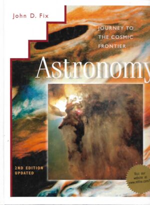 John D. Fix: Astronomy - Journey to the Cosmic Frontier