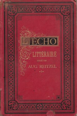 Aug. Reitzel: L'echo litteraire XIX annee, 1899