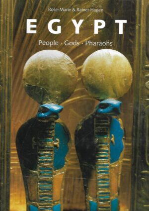 Rose-Marie Hagen, Rainer Hagen: Egypt - People, Gods, Pharaohs