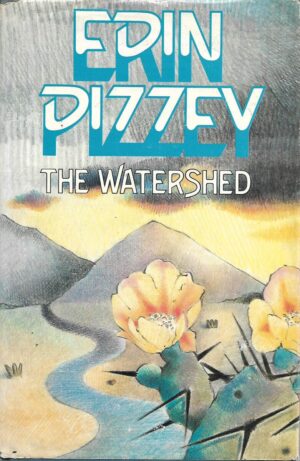 Erin Pizzey: The Watershed